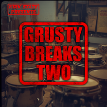 Load image into Gallery viewer, GRUSTY BREAKS TWO
